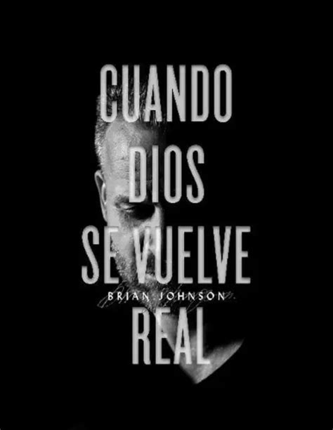 Cuando Dios Se Vuelve Real By Brian Johnson Spanish Paperback Book