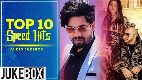 Top 10 Speed Hits Audio Jukebox Latest Punjabi Songs 2019 Speed