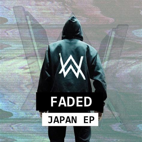 Faded Japan Ep Single Ep De Alan Walker Letras Mus Br