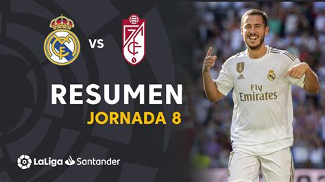 Resumen De Real Madrid Vs Granada Cf Youtube