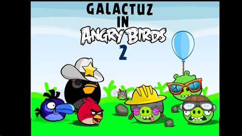 Galactuz In Angry Birds And More Test Levels YouTube