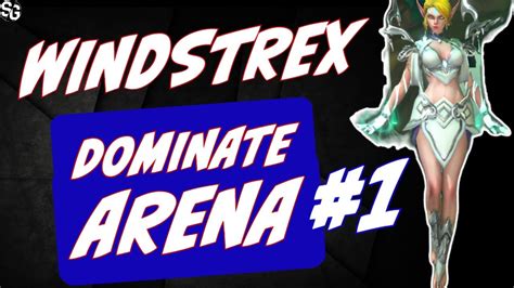 Windstrex Easy Arena Top Tier Awaken Chaos Era Ace Arena Guide