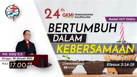 Bertumbuh Dalam Kebersamaan Ibadah Hut Live Gkmi Pengharapan Cb