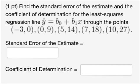 Solved Find The Standard Error Of The Estimate And The