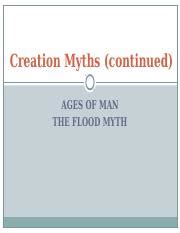 04 Creation Myths - Ages of Man Flood.ppt - Creation Myths continued AGES OF MAN THE FLOOD MYTH ...