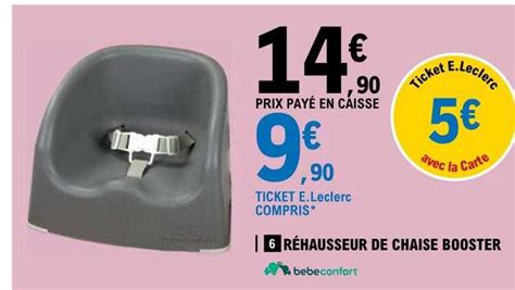 Promo Rehausseur De Chaise Booster B B Confort Chez E Leclerc