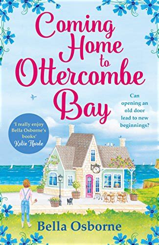 Coming Home To Ottercombe Bay The Summers Most Feel Good Romance