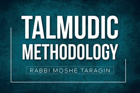 Talmudic Methodology