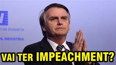 Impeachment De Bolsonaro Youtube