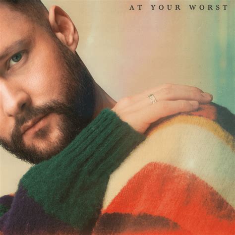 Calum Scott At Your Worst Lyrics Genius Lyrics