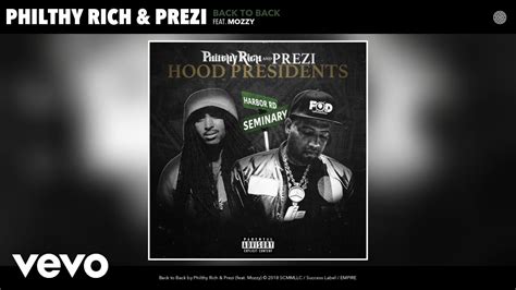 Philthy Rich Prezi Back To Back Audio Ft Mozzy YouTube