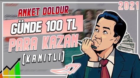 ANKET DOLDUR GÜNDE 100 TL PARA KAZAN KANITLI İnternetten Para