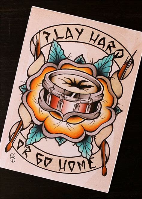 Play Hard Or Go Home Drummer 11x14 Tattoo Flash Print Other Sizes