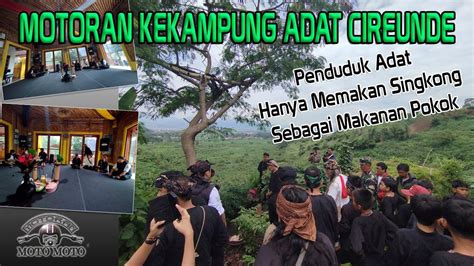 Motoran Ke Kampung Adat Cireunde Cimahi Youtube