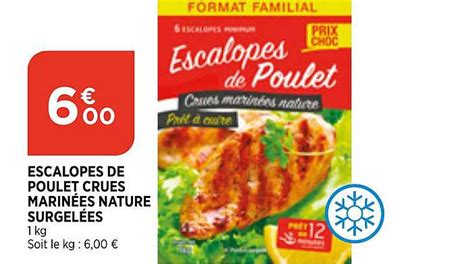 Promo Escalopes De Poulet Crues Marinées Nature Surgelées chez Bi1