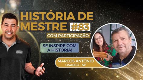 Hist Ria De Mestres Marcos Ant Nio Carreteiro Osasco Sp Youtube