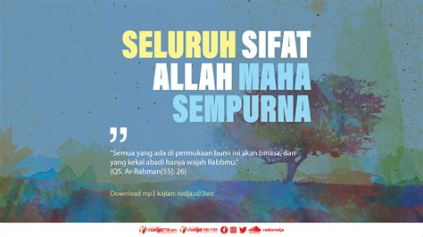 Seluruh Sifat Allah Adalah Sifat Yang Maha Sempurna Radio Rodja 756 Am