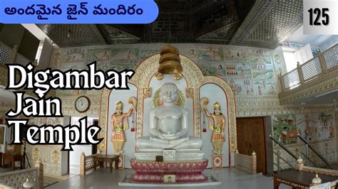 A Very Famous Jain Temple In Hyderabad Digambar Jain Temple Ravi