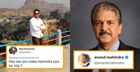 Anand Mahindras Reply To Man Who Wants Car Made For 10 000 Trends