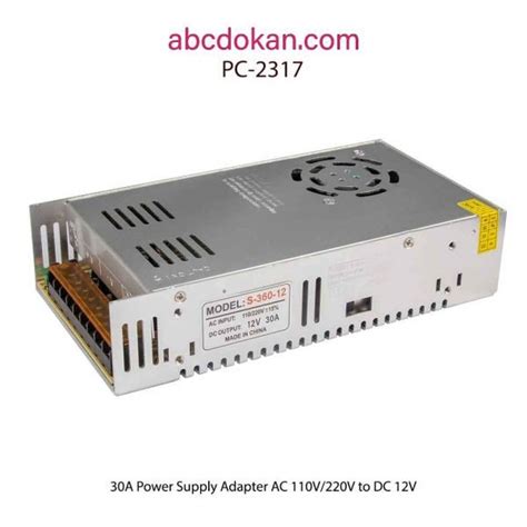 Power Supply Adapter-30Ah, AC to DC 12v, S-360-12, [PC-2317] - ABC Dokan