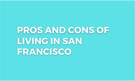 Pros And Cons Of Living In San Francisco Pros An Cons