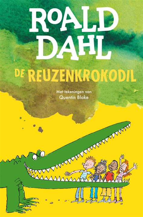 De Reuzenkrokodil Roald Dahl Boek 9789026172014 Bruna