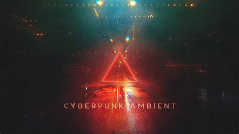 Ultra Relaxing Cyberpunk Ambient Warning Contains Super Moody Blade