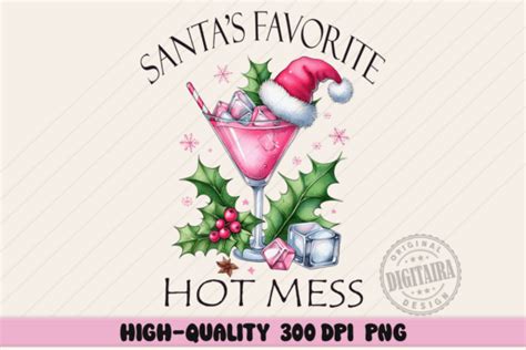 Santa S Favorite Hot Mess Christmas Png Graphic By Digitaira