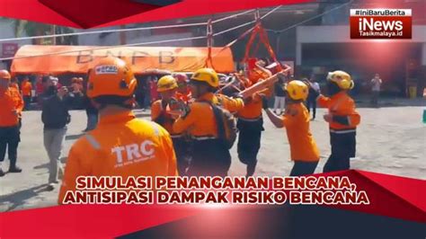 Video Bpbd Kota Tasikmalaya Simulasi Penanganan Bencana Di Asia Plaza