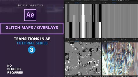 Glitch Maps And Overlays In After Effects Tutorial No Plugin Required