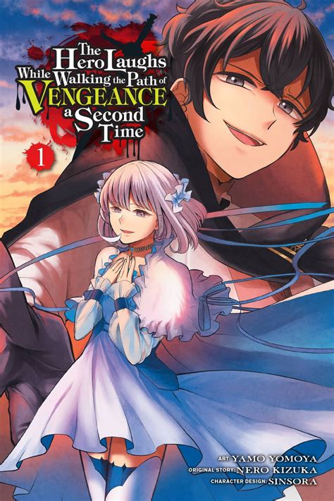 The Hero Laughs While Walking The Path Of Vengeance A Second Time Vol 1 Manga Ebook By