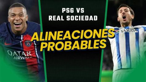 Real Sociedad Alineaci N Probable Contra El Psg Y D Nde Ver