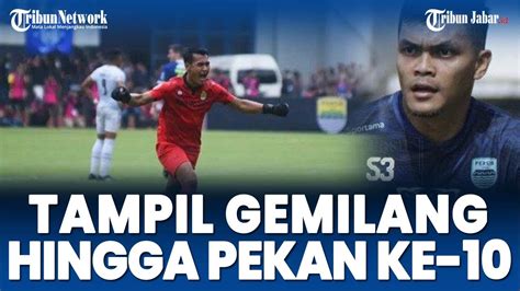 Catatan Kiper Persib Bandung Reky Rahayu Hingga Pekan X Liga Kali