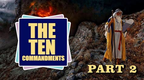 The Ten Commandments Part Youtube