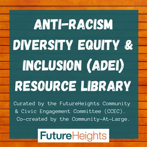 Anti Racism Diversity Equity And Inclusion Resource Library Futureheights