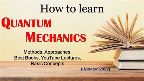 How To Learn Quantum Mechanics How To Learn Quantum Physics Quantum