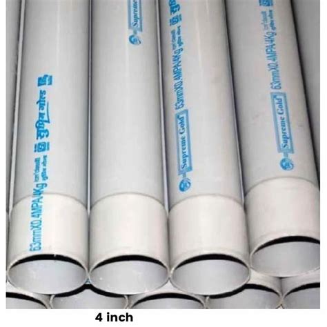 4 Inch Supreme Pvc Pipes 6 M At 981 Piece In Vadodara ID