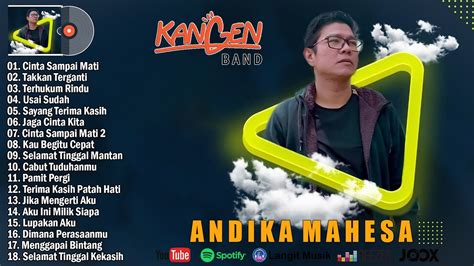 Andika Mahesa Kangen Band Full Album Cinta Sampai Mati Takkan