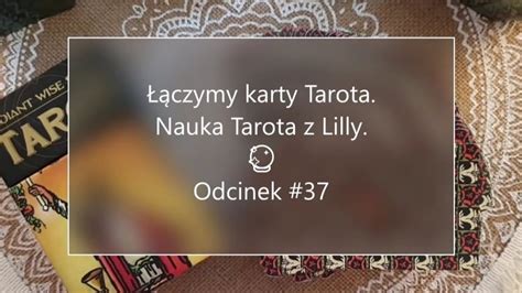 37 Aktywnie działające siły Ciekawa Technika odczytu z ułożenia kart