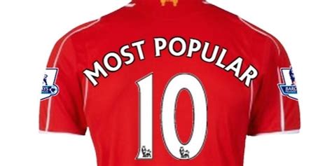 Liverpool Top Joueurs Qui Vendent Le Plus De Maillots