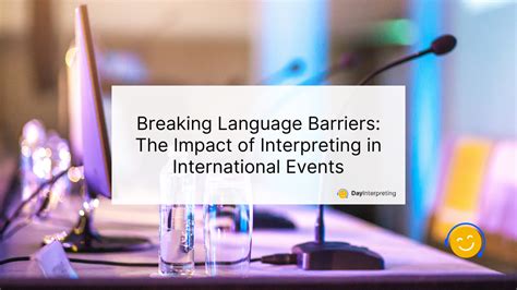 Interpreting In International Events Day Interpreting Blog