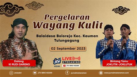 Live Wayang Kulit Ki Rudi Gareng Ft Jo Klitik Jo Klutuk Desa Bolorejo