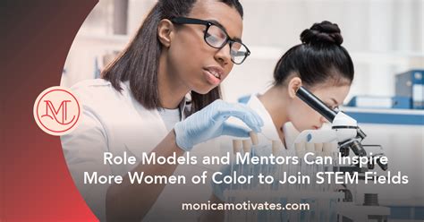 Role Models and Mentors Can Inspire More Women of Color to Join STEM ...