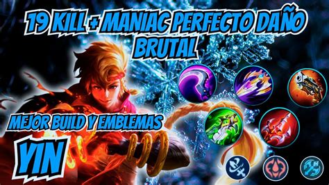 Kill Maniac Perfecto Yin Da O Brutal Build Top Global Mlbb