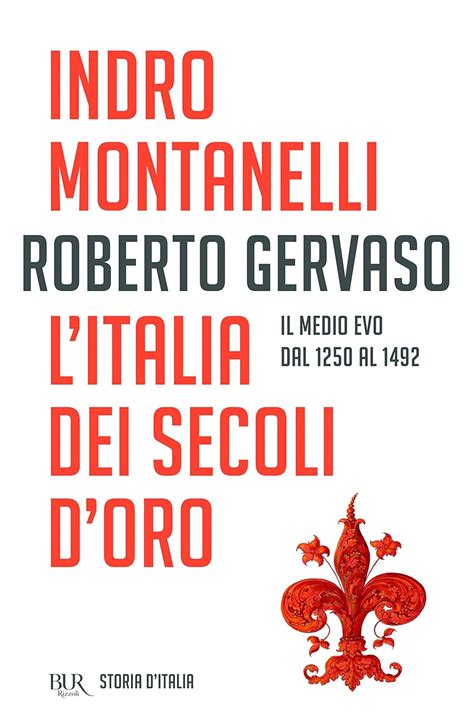 Litalia Dei Secoli Doro Gervaso Roberto Montanelli Indro