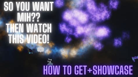 How To Obtain Mih Showcase Obtainment Youtube