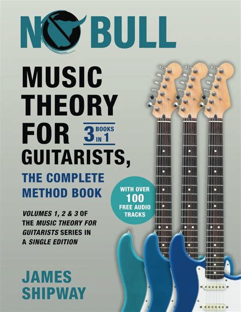 Music Theory For Guitarists The Complete Method Book Volumes 1 2 And 3 Of The