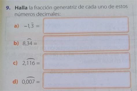 Halla La Fracci N Generatriz De Cada Uno De Estos N Meros Decimales