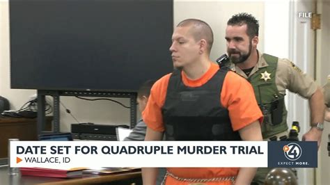 Trial Date Set For North Idaho Quadruple Murder Suspect Youtube