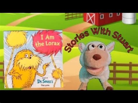 I Am The Lorax Read Aloud Stories With Stuart Stories